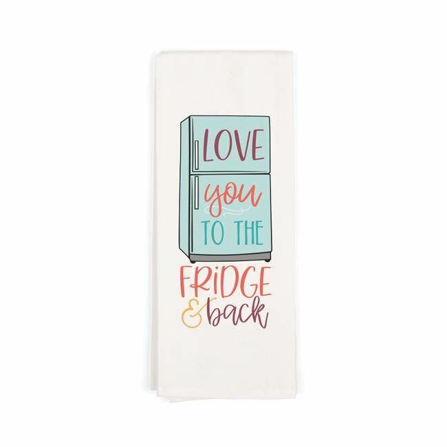 P. Graham Dunn Love You To The Fridge And Back Tea Towel