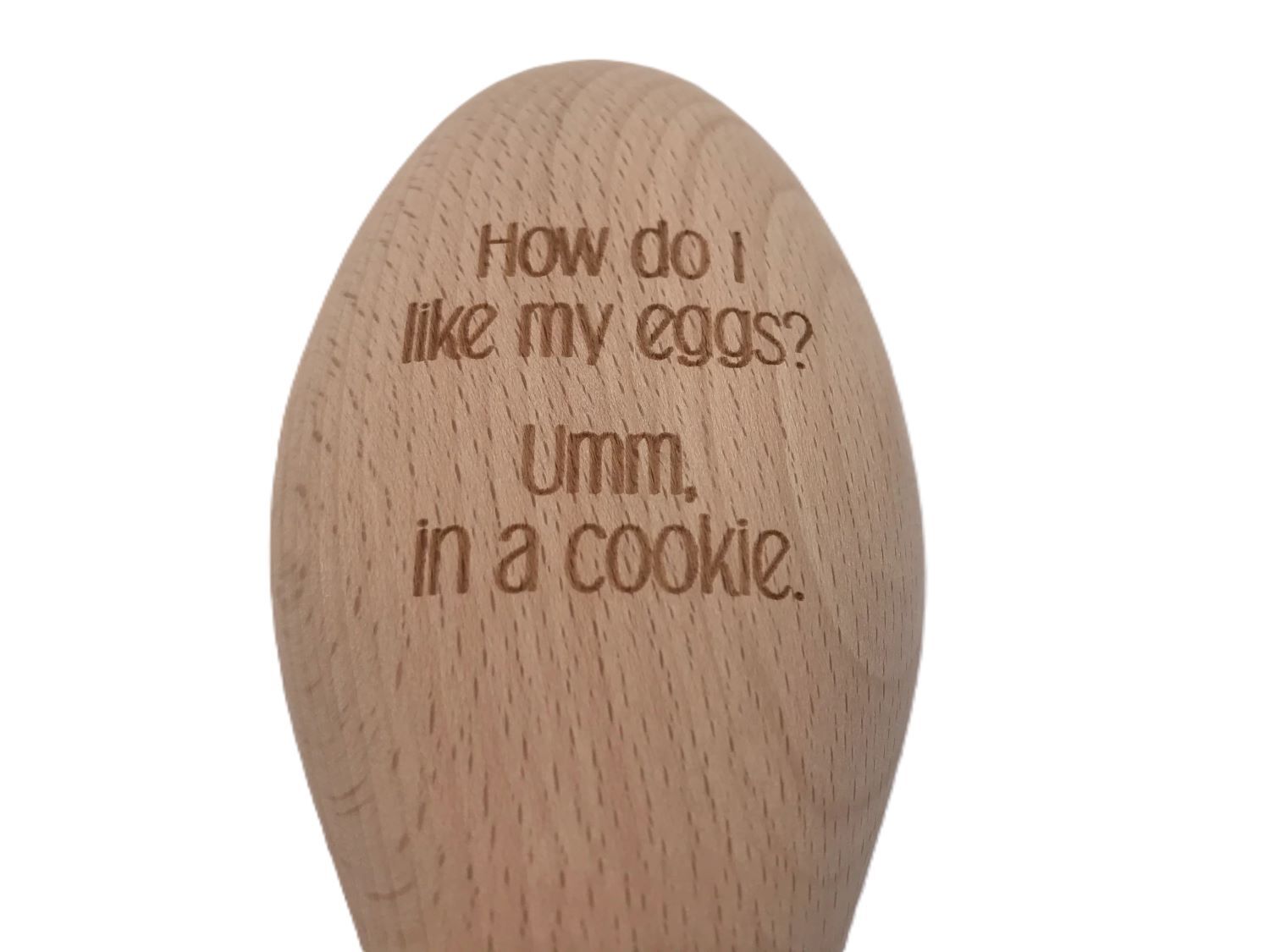 Sweet Rolling Pins Wooden Spoon: How Do I Like My Eggs? Umm, in a Cookie
